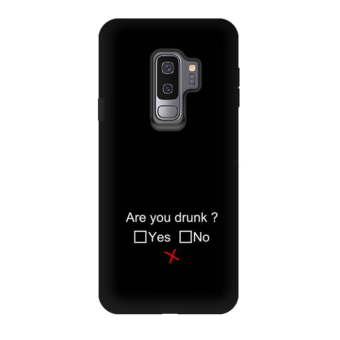 Galaxy S9 plus StrongFit are you drunk by TMSarts