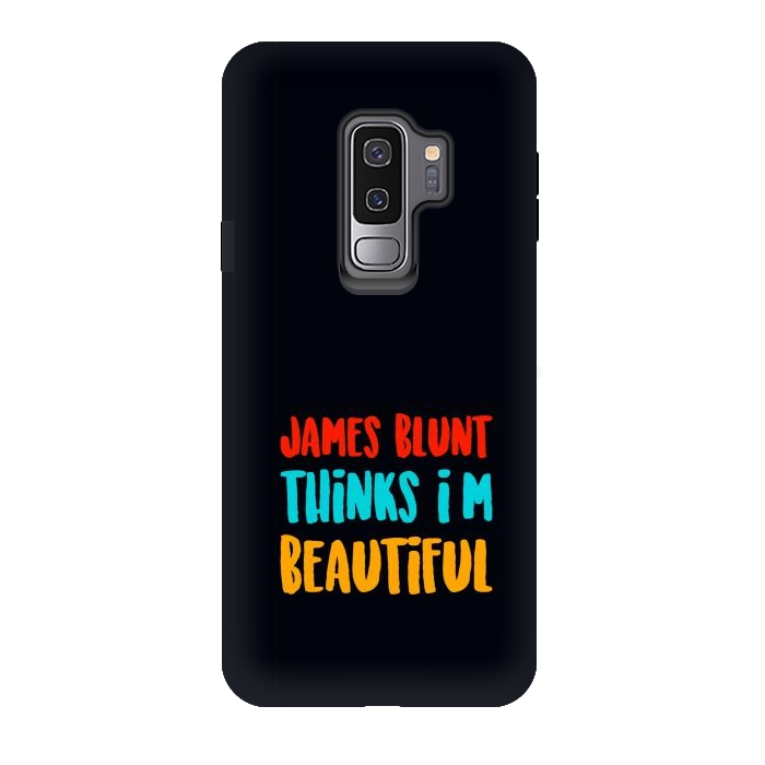 Galaxy S9 plus StrongFit james blunt beautiful by TMSarts