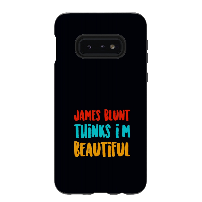 Galaxy S10e StrongFit james blunt beautiful by TMSarts
