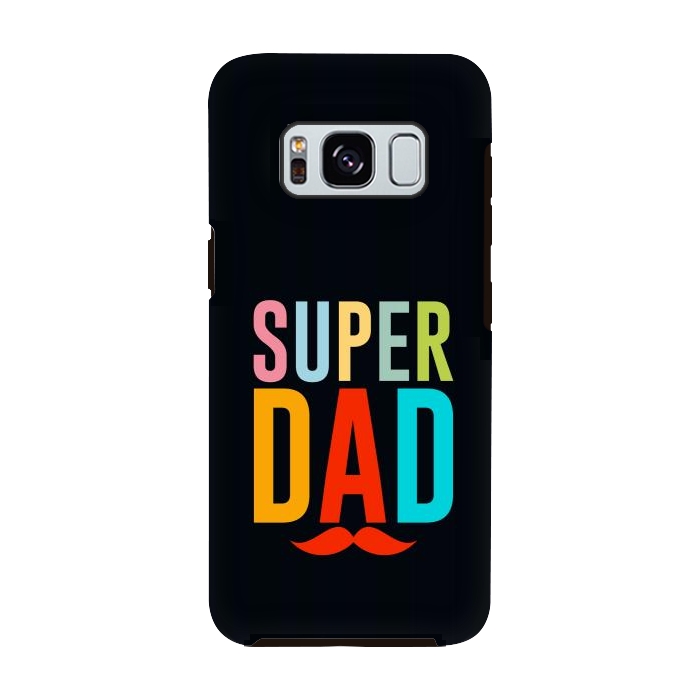 Galaxy S8 StrongFit super dad by TMSarts