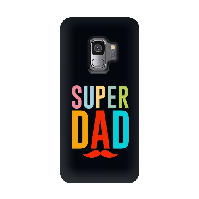 Galaxy S9 StrongFit super dad by TMSarts