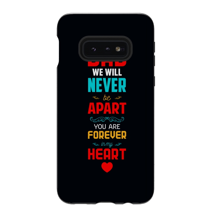 Galaxy S10e StrongFit dad we will never by TMSarts