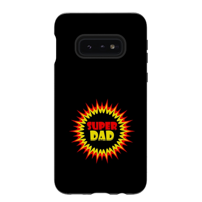 Galaxy S10e StrongFit super dad sign by TMSarts