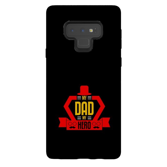 Galaxy Note 9 StrongFit my dad my hero by TMSarts