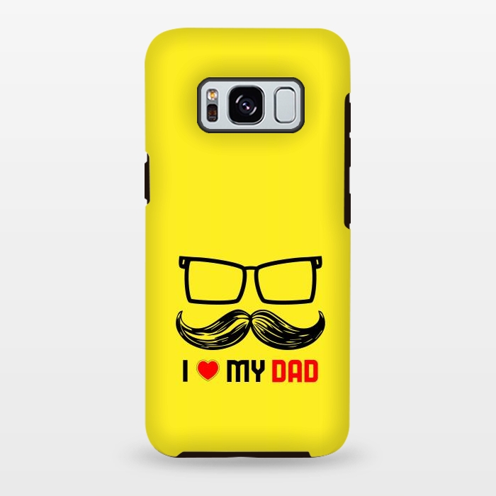 Galaxy S8 plus StrongFit i love my dad yellow by TMSarts