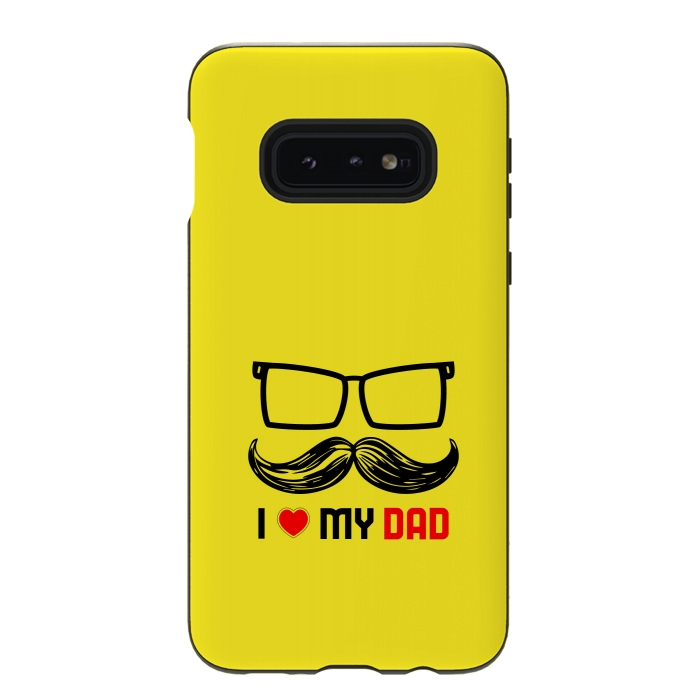 Galaxy S10e StrongFit i love my dad yellow by TMSarts