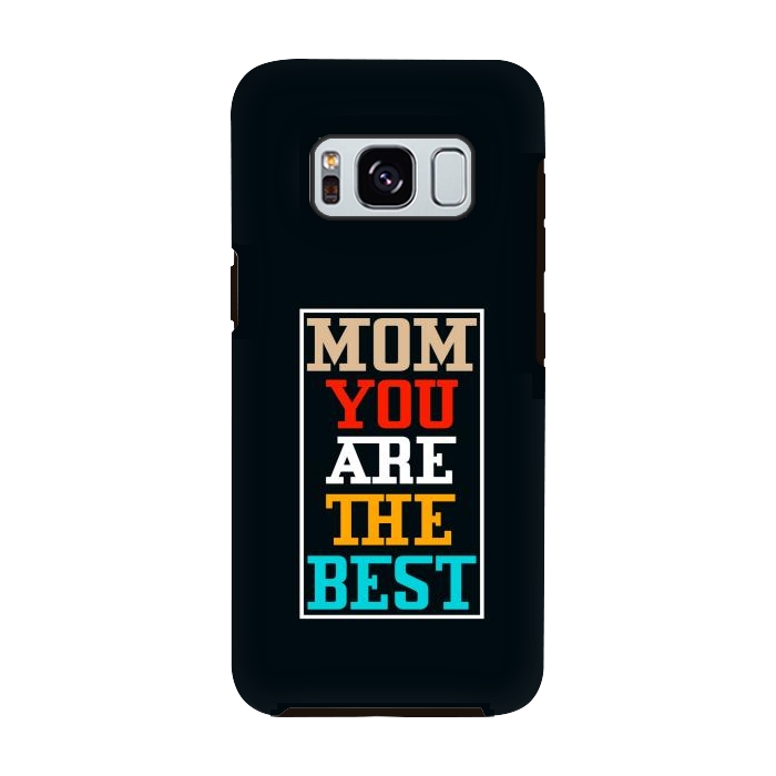 Galaxy S8 StrongFit mom you are the best by TMSarts
