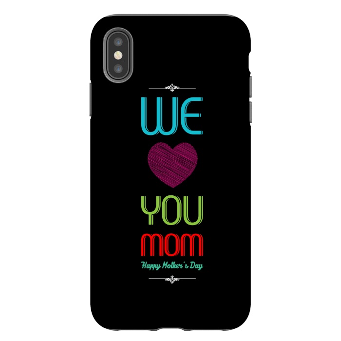iPhone Xs Max StrongFit we love mom by TMSarts