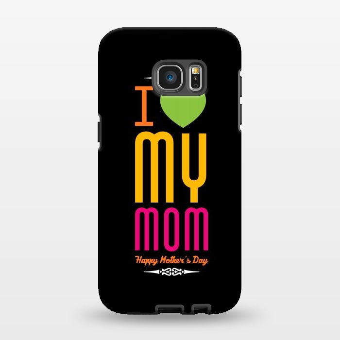 Galaxy S7 EDGE StrongFit i love my mom by TMSarts