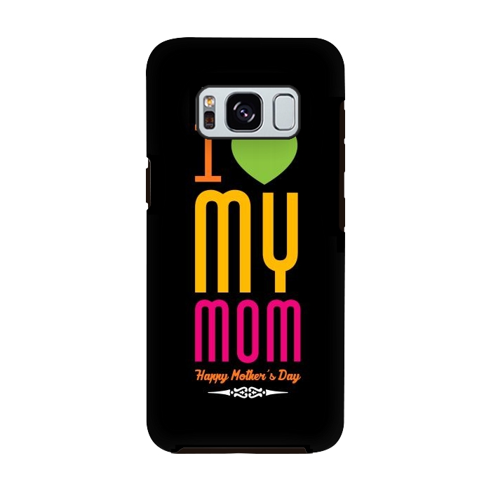 Galaxy S8 StrongFit i love my mom by TMSarts