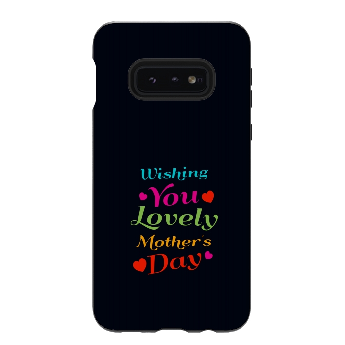 Galaxy S10e StrongFit wishing lovely mothers by TMSarts