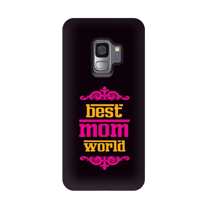 Galaxy S9 StrongFit best mom world by TMSarts
