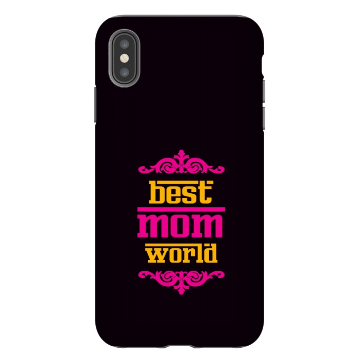 iPhone Xs Max StrongFit best mom world by TMSarts