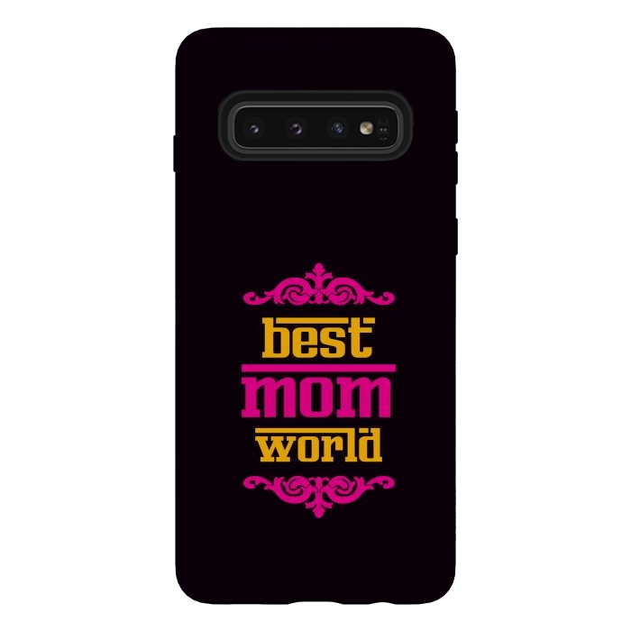 Galaxy S10 StrongFit best mom world by TMSarts