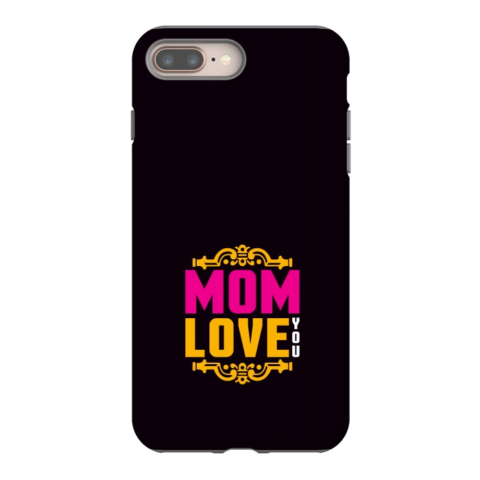 iPhone 7 plus StrongFit mom love you by TMSarts