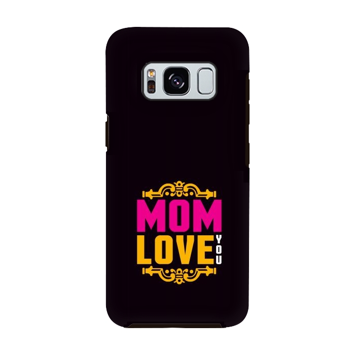 Galaxy S8 StrongFit mom love you by TMSarts
