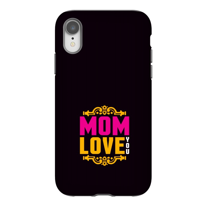iPhone Xr StrongFit mom love you by TMSarts