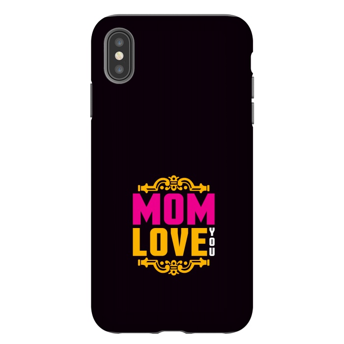 iPhone Xs Max StrongFit mom love you by TMSarts