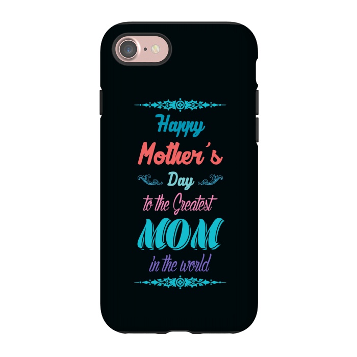 iPhone 7 StrongFit the greatest mom by TMSarts