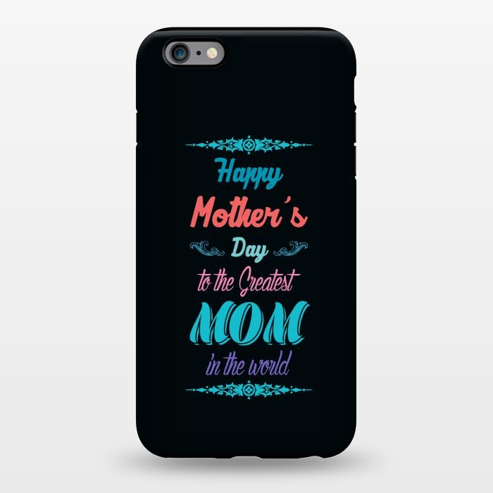 iPhone 6/6s plus StrongFit the greatest mom by TMSarts