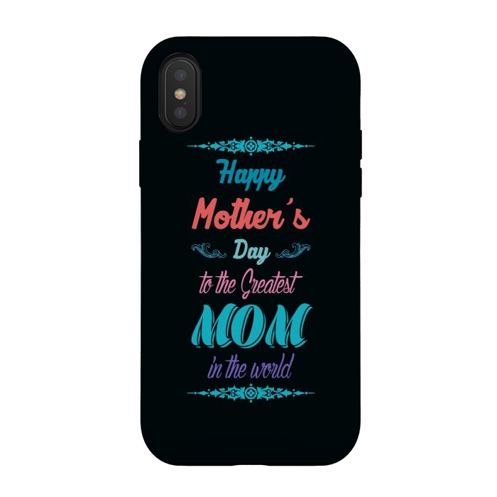 iPhone Xs / X StrongFit the greatest mom by TMSarts