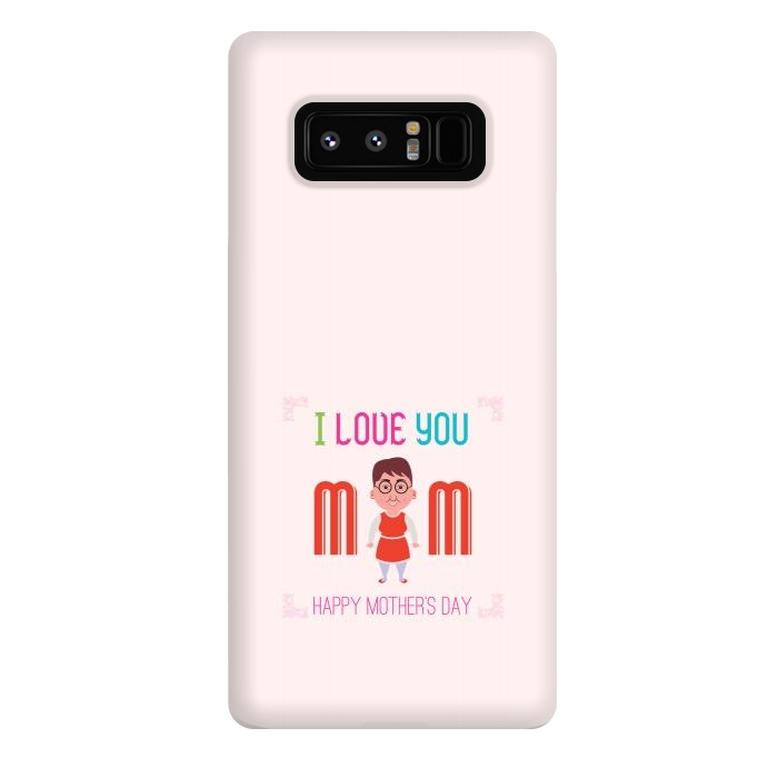 Galaxy Note 8 StrongFit i love you mom by TMSarts