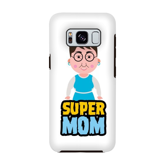 Galaxy S8 StrongFit super mother  by TMSarts