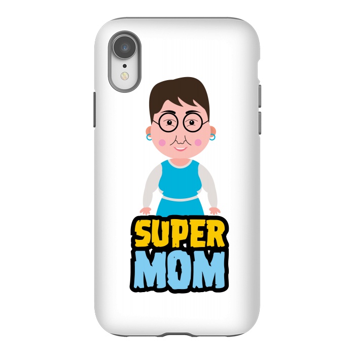 iPhone Xr StrongFit super mother  by TMSarts