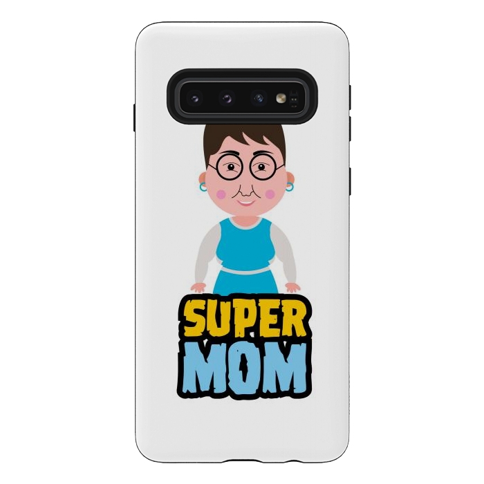 Galaxy S10 StrongFit super mother  by TMSarts