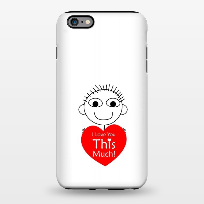 iPhone 6/6s plus StrongFit i love you this much by TMSarts