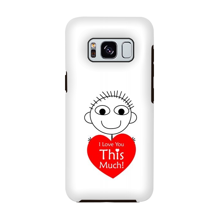 Galaxy S8 StrongFit i love you this much by TMSarts