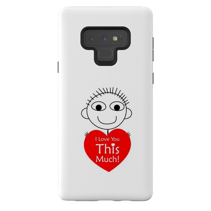 Galaxy Note 9 StrongFit i love you this much by TMSarts