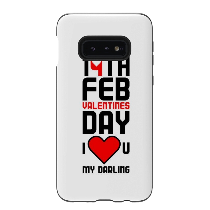 Galaxy S10e StrongFit i love my darling by TMSarts