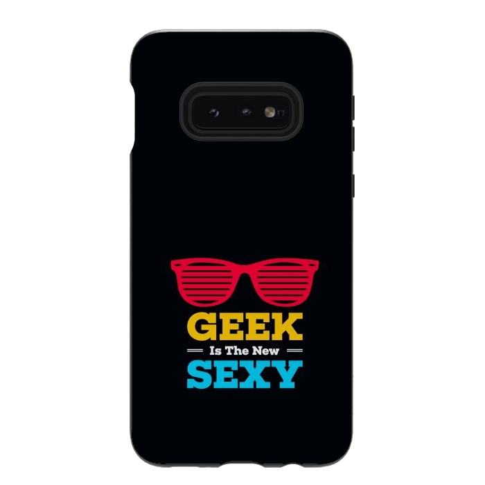 Galaxy S10e StrongFit geek is new sexy by TMSarts