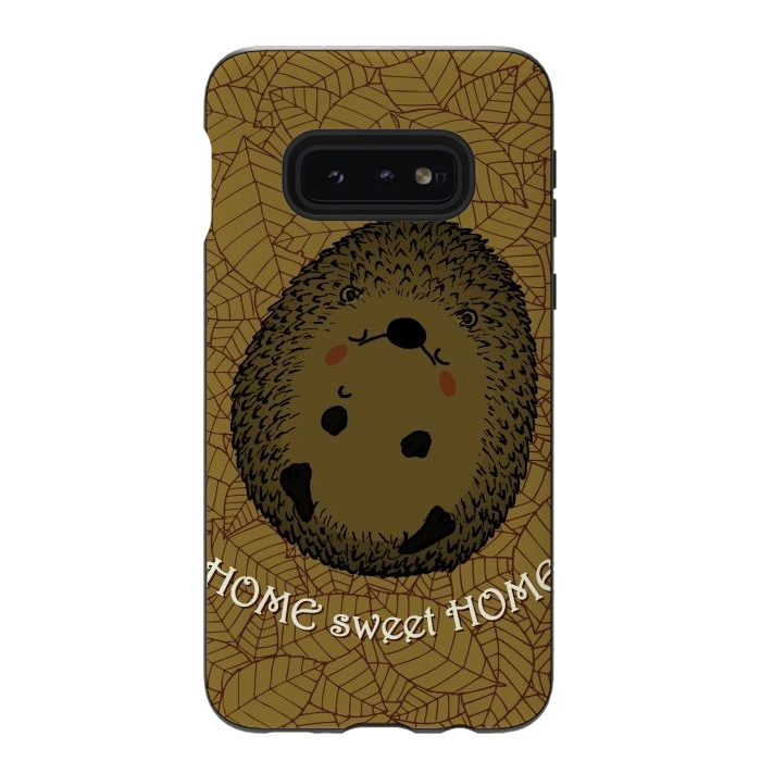 Galaxy S10e StrongFit HOME SWEET HOME by Mangulica