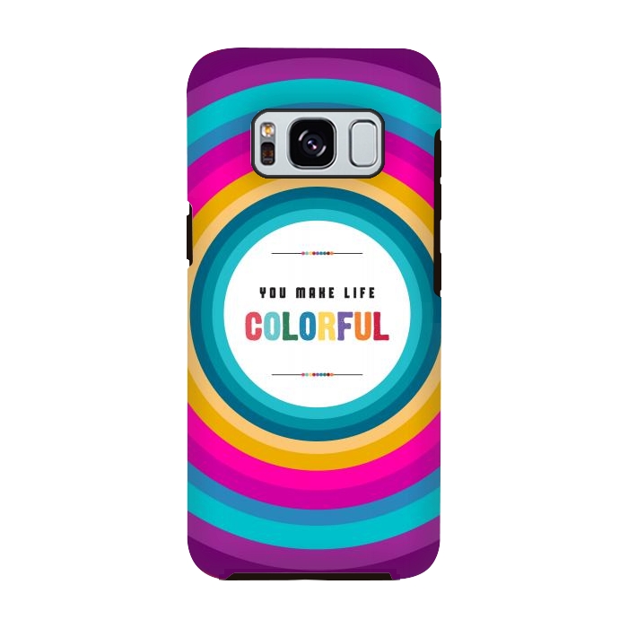 Galaxy S8 StrongFit life is colorful by TMSarts