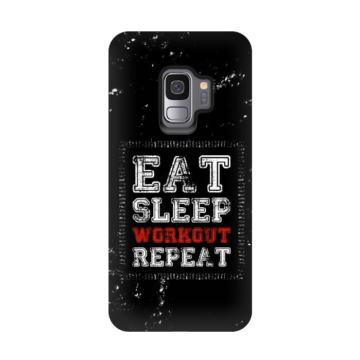 Galaxy S9 StrongFit eat sleep workout repeat by TMSarts