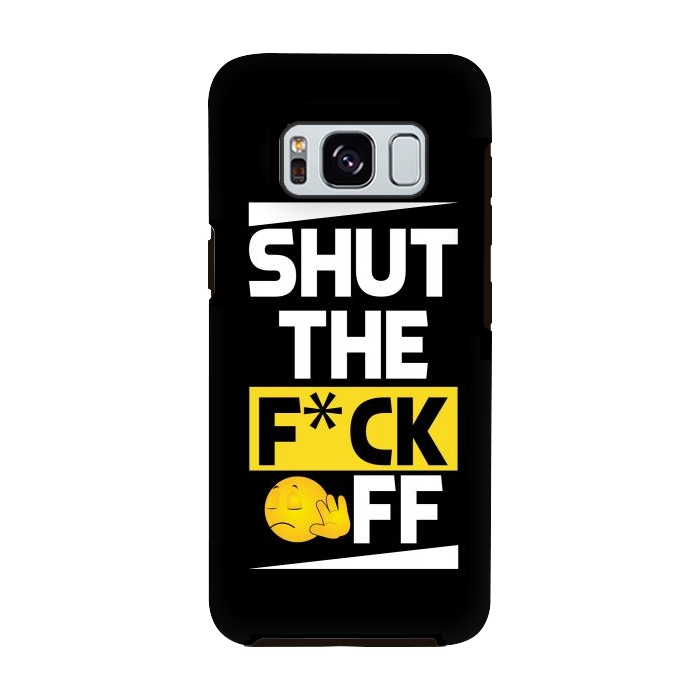 Galaxy S8 StrongFit shut the fck off by TMSarts