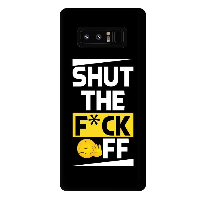 Galaxy Note 8 StrongFit shut the fck off by TMSarts