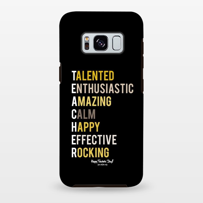 Galaxy S8 plus StrongFit teacher quote by TMSarts