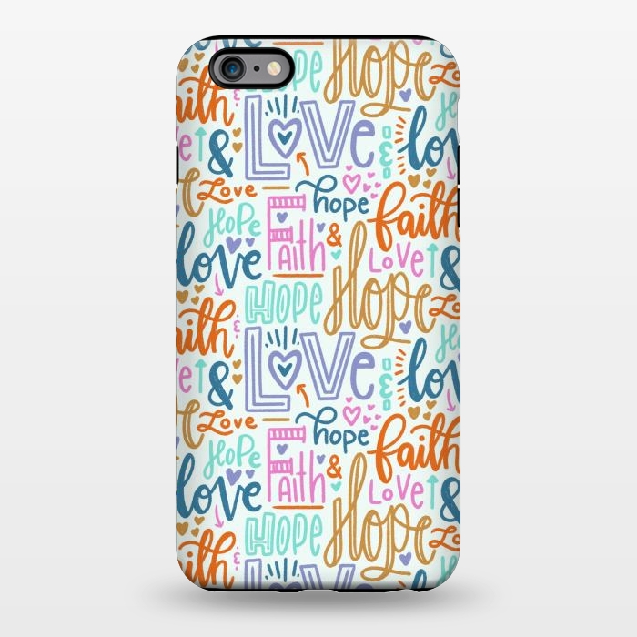 iPhone 6/6s plus StrongFit Faith, Hope & Love by Melissa Pedersen