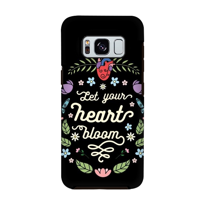 Galaxy S8 StrongFit Let your heart bloom by Laura Nagel
