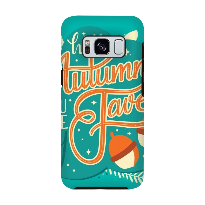 Galaxy S8 StrongFit Autumn, you are my fave 003 by Jelena Obradovic