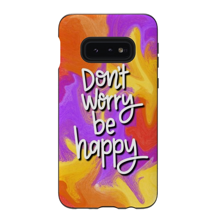 Galaxy S10e StrongFit Don´t worry be happy by Silvia Mejia