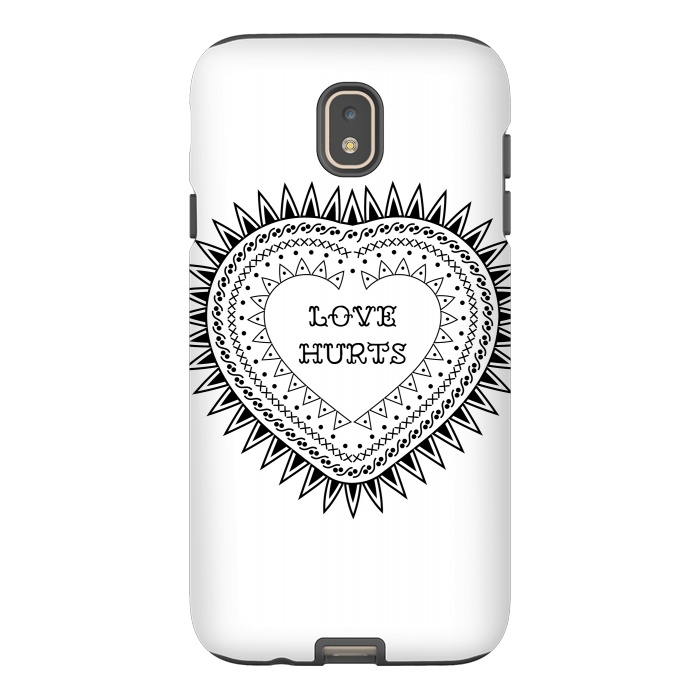 Galaxy J7 StrongFit Love hurts by Laura Nagel