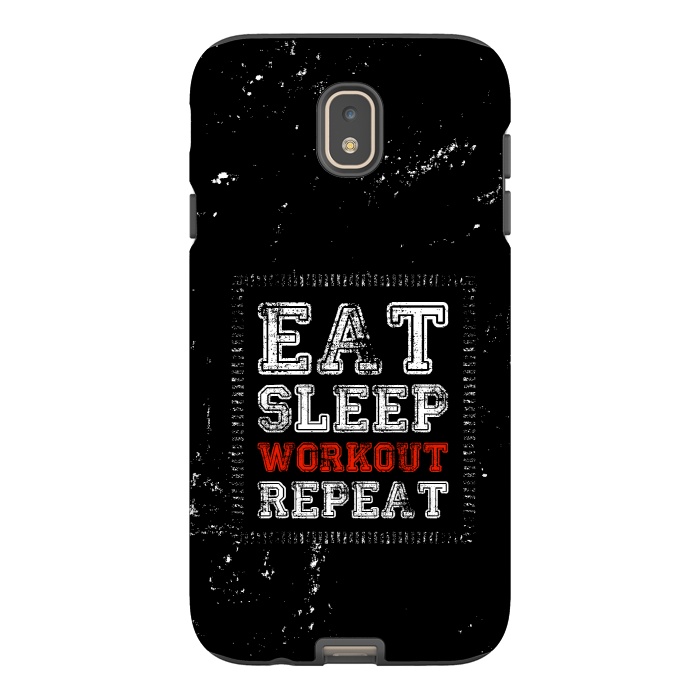 Galaxy J7 StrongFit eat sleep workout repeat by TMSarts