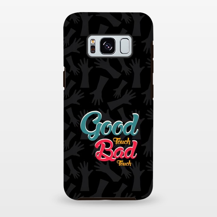Galaxy S8 plus StrongFit Good touch Bad touch by TMSarts