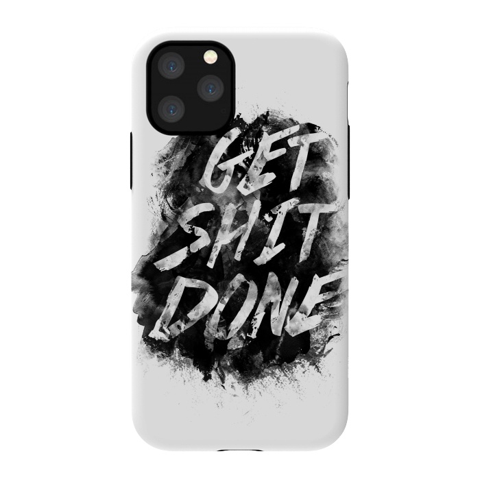 iPhone 11 Pro StrongFit Get Shit Done by Rui Faria