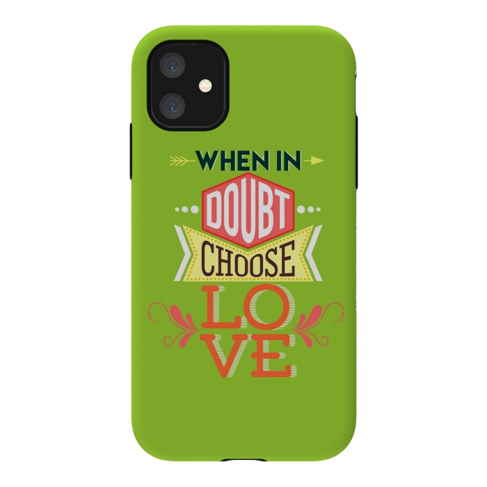 iPhone 11 StrongFit Choose Love by Dhruv Narelia