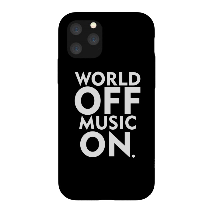 iPhone 11 Pro StrongFit World Off Music On by Dhruv Narelia